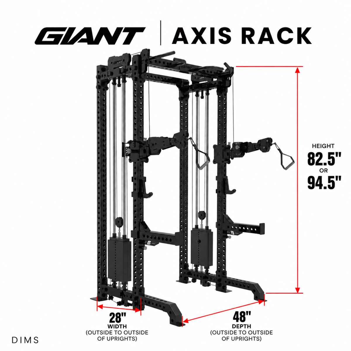 Giant Axis Rack available in 82.5" or 94.5" height, 48" width and 28" depth from outside of the uprights. 